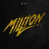 Million - Single album lyrics, reviews, download