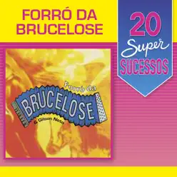 20 Super Sucessos: Brucelose & Gilson Neto - Brucelose