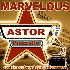 Marvelous - Ástor Piazzolla