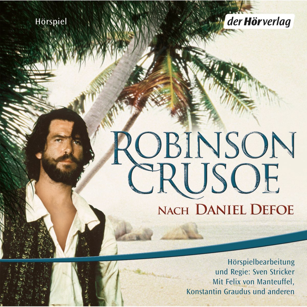 Defoe Daniel "Robinson Crusoe". Песня Робинзон. Daniel d. "Robinson Crusoe".