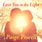 Love You in the Light - Paige Powell lyrics