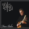 20/20: Best of Dave Baker