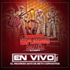 Explosion Norteña De Beto Cervantes - La Vida Mafiosa