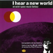 Joe Meek & the Blue Men - I Hear a New World