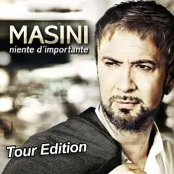 Niente d'Importante (Tour Edition) - Marco Masini