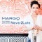 Never 2 Late (feat. John Oates) - Margo Rey lyrics