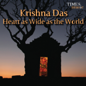 Heart as Wide as the World - Krishna Das