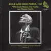 Billie & Dede Pierce 1967 (feat. Louis Nelson, Chester Zardis & Cie Frasier) album lyrics, reviews, download