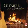 Gitarre zum Geniessen (feat. Michael Makarov & Vakhtang Kharebava) album lyrics, reviews, download
