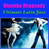 Rhumba Rhapsody - Ultimate Latin Jazz artwork