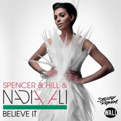 Believe It (Radio Edits) - Single - Nadia Ali