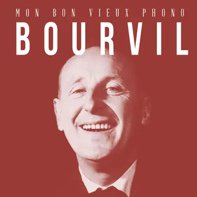 Mon bon vieux phono - Single - Bourvil
