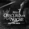 Mas Obscuro Que La Noche (feat. Leon Larregui) - Single album lyrics, reviews, download