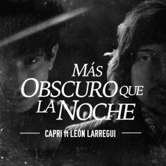 Mas Obscuro Que La Noche (feat. Leon Larregui) - Single