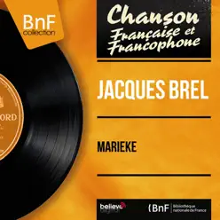 Marieke (feat. François Rauber et son orchestre) [Mono Version] - EP - Jacques Brel