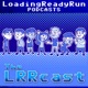 LRRcast - LoadingReadyRun