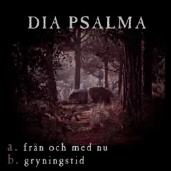 Från Och Med Nu - Single - Dia Psalma Från Och Med Nu - Single - Dia Psalma