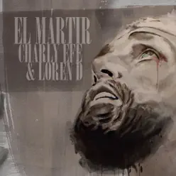 El Mártir - Charly Efe El Mártir - Charly Efe