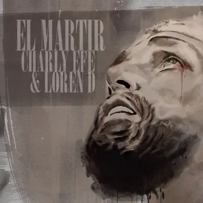 El Mártir - Charly Efe