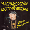 Magyarország - Motorország - Blues Company
