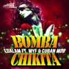 Bomba Chikita (feat. Myf & Cuban MOB) - Single