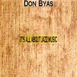 It's All About Jazz Music - Don Byas It's All About Jazz Music - Don Byas