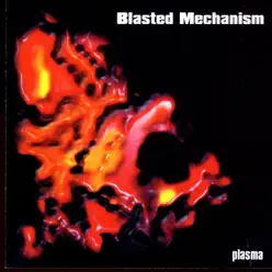 Plasma - Blasted Mechanism