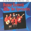 Danny Everett and the Spectacles, 2005