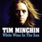 White Wine In the Sun - Tim Minchin lyrics