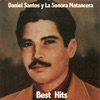 Daniel Santos y la Sonora Matancera: Best Hits (feat. La Sonora Matancera)