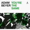 Stream & download You're the Same - Single