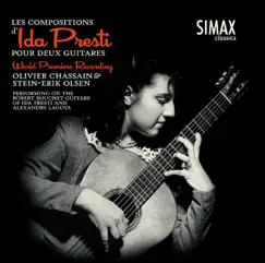 The Works of Ida Presti for Two Guitars (Les Compositions de Ida Presti Pour Deux Guitares) by Stein-Erik Olsen & Olivier Chassain album reviews, ratings, credits