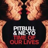 Time of Our Lives by Pitbull, Ne-Yo iTunes Track 7