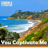 Gabriela & La Buena Onda - You Captivate Me