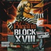 Bleedin’ the Block XVIII: Southern Lean Special Edition