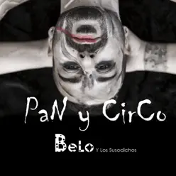 Pan y Circo - Belo y Los Susodichos