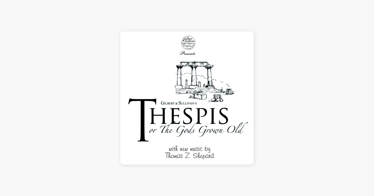 Thespis Or The Gods Grown Old By Various Artists On Itunes - 