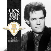 Randy Travis - On the Other Hand - All the Number Ones artwork