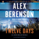 Alex Berenson - Twelve Days: John Wells, Book 9 (Unabridged)