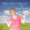 Why Did I Worry? - Paige Powell lyrics