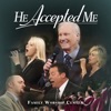 He Accepted Me, 2013