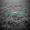 Keep It Low - EP