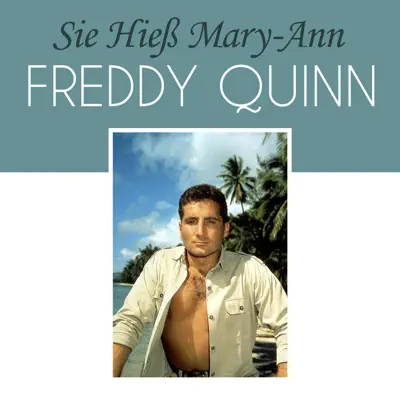 Sie hieß Mary-Ann - Single - Freddy Quinn