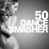 50 Dance Smasher