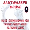 Aantwaarpe Bouve, Vol. 1