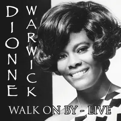 Walk On By - Live - Dionne Warwick