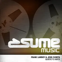 Quiero Tu Amor - Single by Frank Lamboy & Jenn Cuneta album reviews, ratings, credits