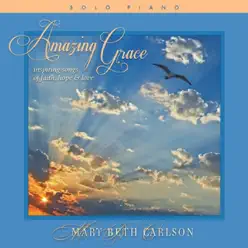 Amazing Grace - Mary Beth Carlson Amazing Grace - Mary Beth Carlson