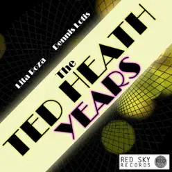 The Ted Heath Years - Lita Roza The Ted Heath Years - Lita Roza