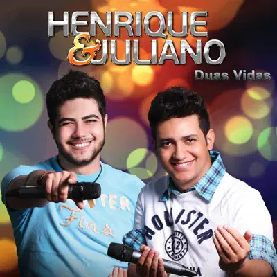 Duas Vidas (Ao Vivo) - Single - Henrique e Juliano